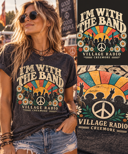 I’m With The Band Retro Music Tee – Village Radio Concert Shirt |Creemore Version